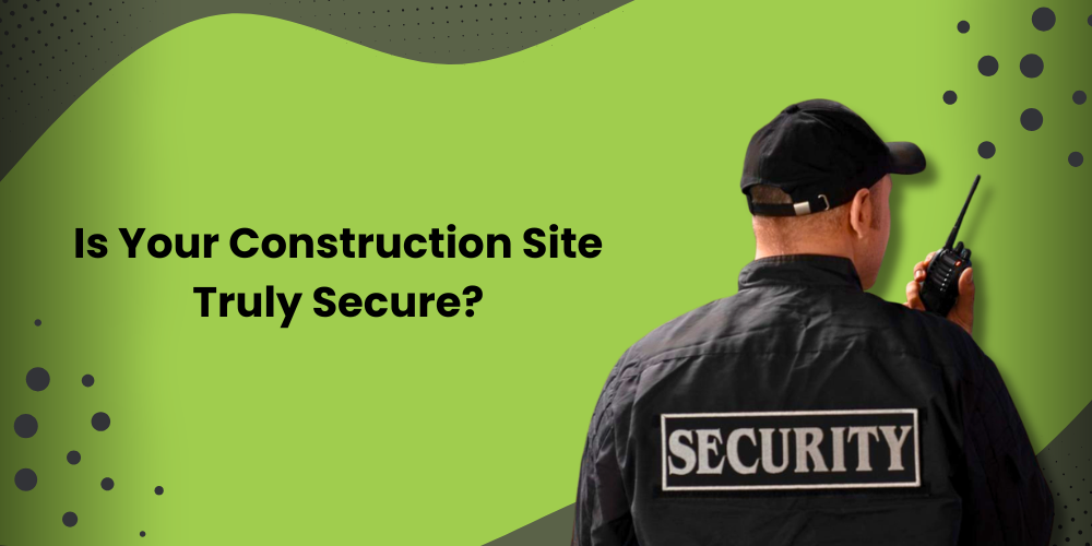 Construction site security in Australia with building site security guards and mobile patrol vehicle monitoring a construction project